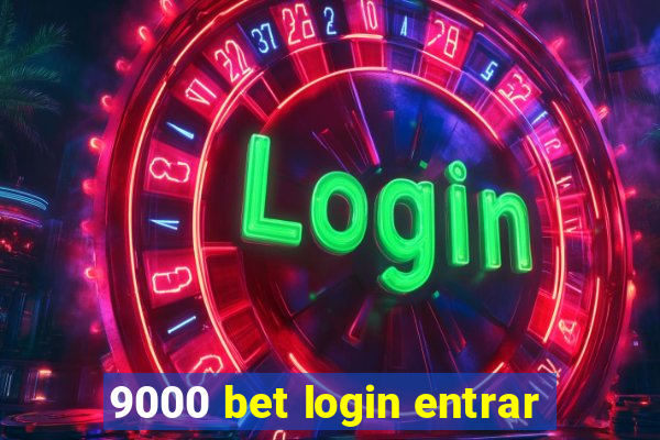 9000 bet login entrar